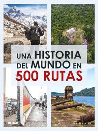 Una historia del mundo en 500 rutas (2024) von BLUME (Naturart)